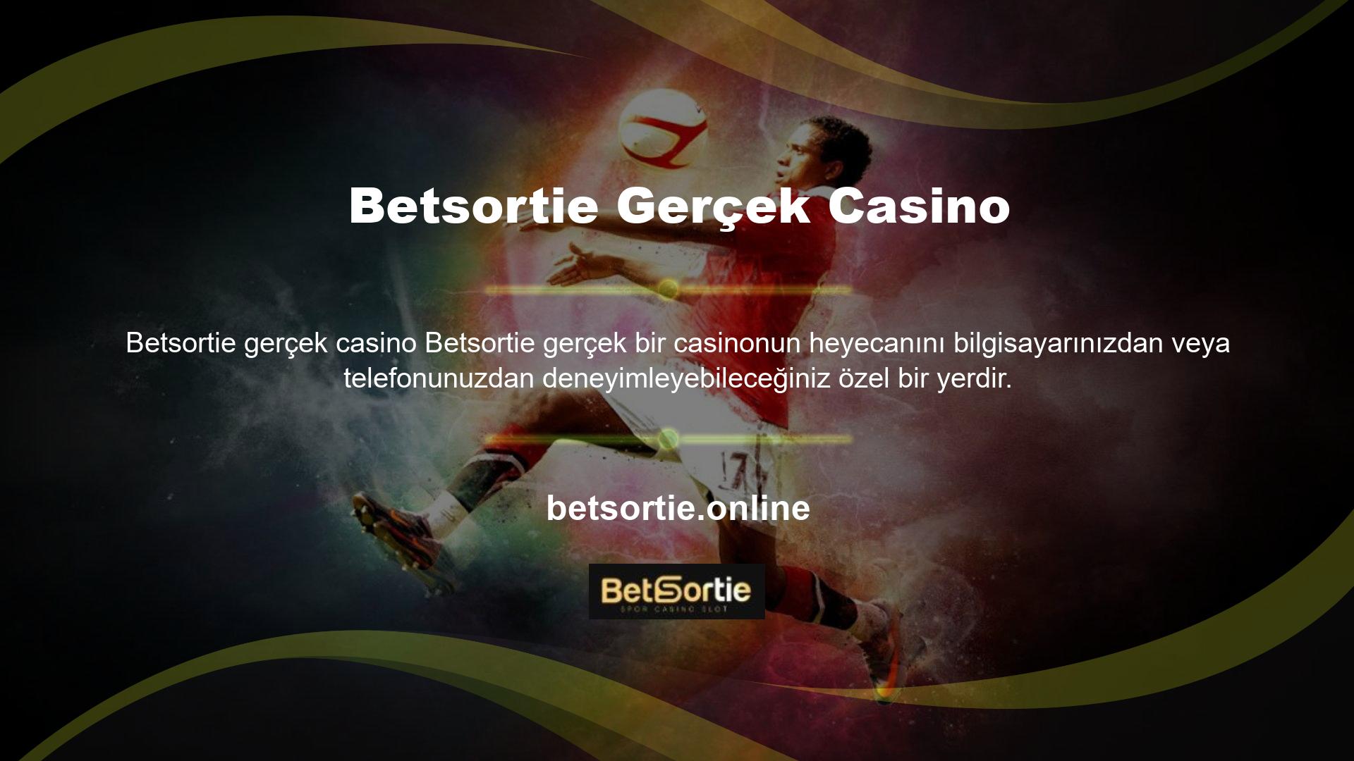 Telefonunuzdan, tabletinizden veya bilgisayarınızdan Betsortie giriş yaparak gerçek casinoya kolayca erişebilirsiniz