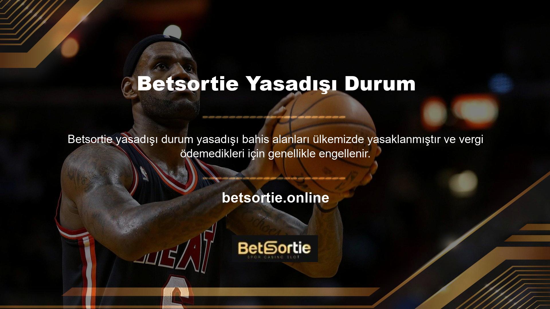 Bununla birlikte, bu engelin üstesinden gelmek için, Betsortie bahis alanının adı her hafta yeni bir adresle değiştirilir